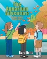 The Aquarium Adventure: A Tales from a Penny Story B0FHXYW6FP Book Cover