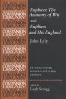 Euphues the Anatomy of Wit: Euphues & His England B003YJFSUG Book Cover