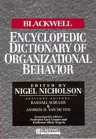 The Blackwell Encyclopedic Dictionary of Organizational Behavior (Blackwell Encyclopedia of Management) 0631209107 Book Cover