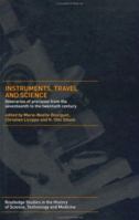 Instruments, Travel and Science: Itineraries of Precision from the Seventeenth to the Twentieth Century 0415272955 Book Cover