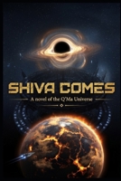 Shiva Comes: The Story of the Q'Ma (The Universe of the Q'Ma) 1797995340 Book Cover