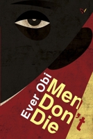 Men Don't Die 1087175569 Book Cover