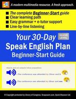 Your 30-Day Speak English Plan (Beginner-Start Guide), Silver: Audios, MP3 + E-Tutor by Snapzaam 1729086799 Book Cover
