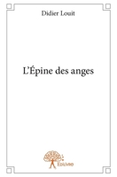 L'Épine des anges (French Edition) 2332817638 Book Cover