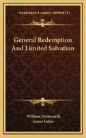 General Redemption And Limited Salvation 1163081485 Book Cover