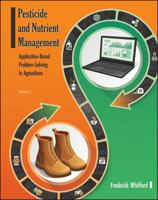 Pesticide and Nutrient Management: Application Based Problem-Solving in Agriculture, Volume 2 1626712794 Book Cover