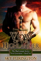 Vow of the Highlander: The MacLomain Series: Next Generation 1500102210 Book Cover