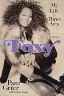Foxy: My Life in Three Acts B009JVP4MA Book Cover