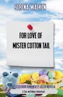For Love of Mister Cotton Tail B09XZD3LY4 Book Cover