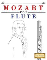 Mozart for Flute: 10 Easy Themes for Flute Beginner Book 1979173575 Book Cover