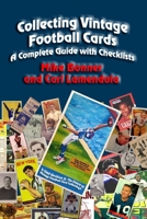 Collecting Vintage Football Cards: A Complete Guide with Checklists 1720784213 Book Cover
