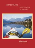 Spirited Waters: Soloing South Through the Inside Passage 0898867444 Book Cover