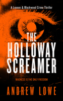 The Holloway Screamer (Lennox & Blackwood, 3) 1036714780 Book Cover