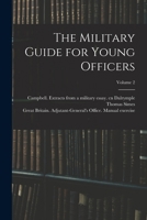 The Military Guide for Young Officers; Volume 2 1016365217 Book Cover