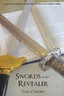 Swords of the Revealer: Armed with His Sharpest Sword, the Word, Tono Must Battle on to Fulfill His Calling. 1604622520 Book Cover