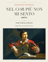 Nel cor piu non mi sento: Arietta , For Medium, High and Low Voices 198639185X Book Cover