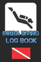 Scuba Diving Log Book: Diver My Diving Log Book for Scuba Diving 110 Pages To Log Your Dives For Amateurs to Professionals 1675090416 Book Cover