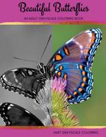 Beautiful Butterflies: An Adult Grayscale Coloring Book 1535225556 Book Cover