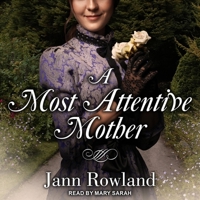 A Most Attentive Mother B0BX5KYRKZ Book Cover
