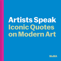 Art in Quotes: Artists in Their Own Words 1633451895 Book Cover