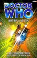Short Trips and Side Steps (Doctor Who Short Trips Anthology Series) 0563555998 Book Cover