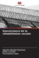 Gouvernance de la réhabilitation sociale (French Edition) 6206667057 Book Cover