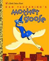Dan Yaccarino's Mother Goose 0375828494 Book Cover