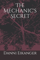 The Mechanic's Secret 1674719841 Book Cover