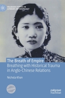 The Breath of Empire: Breathing with Historical Trauma in Anglo-Chinese Relations 3031176898 Book Cover