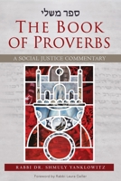 The Book of Proverbs: A Social Justice Commentary 0881233765 Book Cover