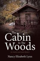 The Cabin in the Woods: An Andrew and Laura Mystery 1641149116 Book Cover