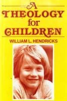 A Theology for Children 0805417117 Book Cover