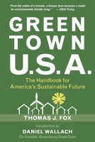 Green Town USA: The Handbook for America's Sustainable Future 1578263123 Book Cover