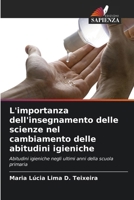 L'importanza dell'insegnamento delle scienze nel cambiamento delle abitudini igieniche (Italian Edition) 6208027748 Book Cover