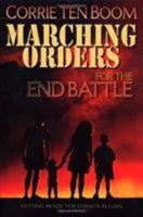 Marching Orders for the End Battle: Getting Ready for Christ's Return 0875087620 Book Cover