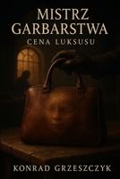 MISTRZ GARBARSTWA: CENA LUKSUSU 8397803300 Book Cover