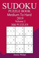 300 Medium to Hard Sudoku Puzzle Book 2019 1724696394 Book Cover