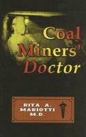 Coal Miners' Doctor 1932301879 Book Cover