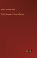 A Life of Jesus for Young People 3385343313 Book Cover