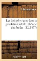 Les Lois Physiques Dans La Gravitation Astrale 2011929695 Book Cover