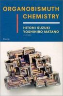 Organobismuth Chemistry 0444205284 Book Cover