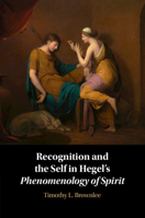 Recognition and the Self in Hegel's Phenomenology of Spirit 1009096907 Book Cover