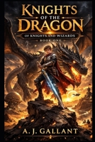 Knights of the Dragon 1512014915 Book Cover