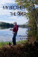 My Brother the River 0985273240 Book Cover