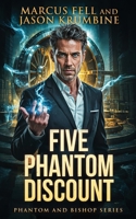 Five Phantom Discount (Phantom and Bishop) 1629554383 Book Cover