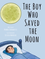 The Boy Who Saved the Moon B0CKM1BK7J Book Cover