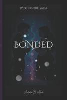 Bonded (Winterspire Saga) B0FXZBLXP3 Book Cover