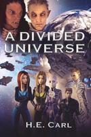 A Divided Universe 0998110175 Book Cover