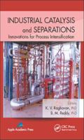 Industrial Catalysis and Separations 1774633191 Book Cover