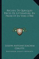 Recueil de Quelques Pieces de Litta(c)Rature, En Prose Et En Vers 2019187132 Book Cover
